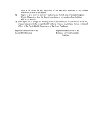 open at all times for the inspection of the executive authority or any officer
authorised by him in that behalf.
6) I agre...