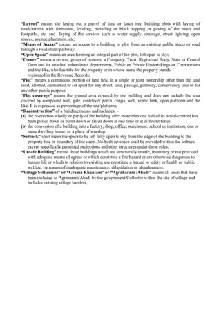 “Layout” means the laying out a parcel of land or lands into building plots with laying of
roads/streets with formation, l...