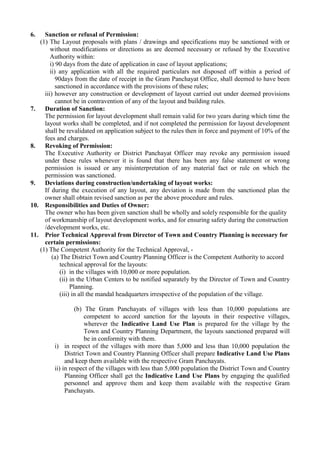 6. Sanction or refusal of Permission:
(1) The Layout proposals with plans / drawings and specifications may be sanctioned ...