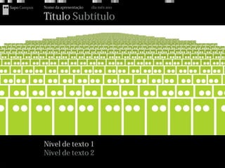 Sapo Campus   Nome da apresentação   dia mês ano

              Título Subtítulo




              Nível de texto 1
              Nível de texto 2
 