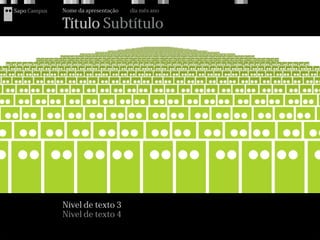 Sapo Campus   Nome da apresentação   dia mês ano

              Título Subtítulo




              Nível de texto 3
              Nível de texto 4
 