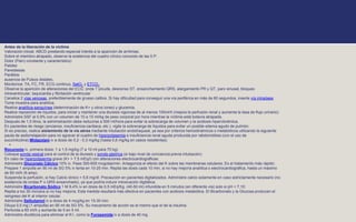 Antes de la liberación de la víctima
Valoración inicial: ABCD prestando especial interés a la aparición de arritmias.
Sobre el miembro atrapado, observe la existencia del cuadro clínico conocido de las 5 P:
Dolor (Pain) constante y característico)
Palidez
Parestesias
Parálisis
ausencia de Pulsos distales.
Monitorice: TA, FC, FR, ECG continuo, SatO2 y ETCO2.
Observe la aparición de alteraciones del ECG: onda T picuda, descenso ST, ensanchamiento QRS, alargamiento PR y QT, paro sinusal, bloqueo
intraventricular, taquicardia y fibrilación ventricular
Canalice 2 vías venosas, preferiblemente de grueso calibre. Si hay dificultad para conseguir una vía periférica en más de 60 segundos, inserte vía intraósea.
Tome muestra para analítica.
Realice analítica sanguínea (determinación de K+ y otros iones) y glucemia.
Realice reposición de líquidos, para iniciar y mantener una diuresis vigorosa de al menos 100ml/h (mejora la perfusión renal y aumenta la tasa de flujo urinario):
Administre SSF al 0,9% con un volumen de 10 a 15 ml/kg de peso corporal por hora mientras la víctima está todavía atrapada.
Después de 1,5 litros, la administración debe reducirse a 500 ml/hora para evitar la sobrecarga de volumen y la acidosis hiperclorémica.
En pacientes de riesgo (ancianos, insuficiencia cardiaca, etc.), vigile la sobrecarga de líquidos para evitar un posible edema agudo de pulmón.
Si es preciso, realice aislamiento de la vía aérea mediante intubación endotraqueal, ya sea por criterios hemodinámicos o metabólicos utilizando la siguiente
pauta de sedorrelajación para no agravar el cuadro de hiperpotasemia e insuficiencia renal aguda producida por rabdomiólisis (con el uso de
succinilcolina):Midazolam iv a dosis de 0,2 - 0,3 mg/kg (hasta 0,6 mg/kg en casos resistentes)
+
Rocuronio iv, primera dosis: 1 a 1,5 mg/kg (7 a 10 ml para 70 kg)
Coloque sonda vesical para el control de la diuresis y sonda gástrica (si bajo nivel de conciencia previa intubación)
En caso de hiperpotasemia grave (K+ > 7,5 mEq/l) con alteraciones electrocardiográficas:
Administre Gluconato Cálcico 10% iv. Pase 300-600 mcgotas/min. Antagoniza el efecto del K sobre las membranas celulares. Es el tratamiento más rápido:
Prepare 1 ampolla en 90 ml de SG 5% iv lenta en 10-20 min. Repita las dosis cada 10 min, si no hay mejoría analítica o electrocardiográfica, hasta un máximo
de 60 ml/h (6 amp).
Suspenda la perfusión, si hay Calcio iónico > 5,6 mg/dl. Precaución en pacientes digitalizados. Administre calcio solamente en caso estrictamente necesario (no
existencia de ondas P o QRS ensanchado), ya que podría inducir intoxicación digitálica.
Administre Bicarbonato Sódico 1 M 8,4% iv en dosis de 0,5 mEq/Kg. (40-50 ml) infundida en 5 minutos (en diferente vía) solo si pH < 7,10:
Repita a los 30 minutos si no hay mejoría. Esta medida resultará más efectiva en pacientes con acidosis metabólica. El Bicarbonato y la Glucosa producen el
reingreso del K al interior celular.
Administre Salbutamol iv a dosis de 4 mcg/kg en 15-30 min:
Diluya 0,5 mg (1 ampolla) en 95 ml de SG 5%. Su mecanismo de acción es el mismo que el de la insulina.
Perfunda a 60 ml/h y aumente de 5 en 5 ml.
Administre diuréticos para eliminar el K+, como la Furosemida iv a dosis de 40 mg.
 