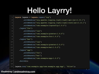 @aalmiray | andresalmiray.com
Hello Layrry!
 