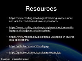 Building modular applications with JPMS and Layrry