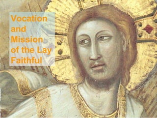 Vocation and Mission of the Lay Faithful 