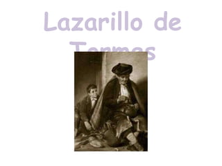 Lazarillo de Tormes,[object Object]