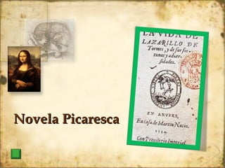 Novela Picaresca
 