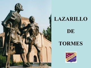 LAZARILLO  DE  TORMES   