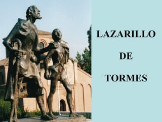 LAZARILLO  DE  TORMES   