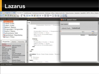 ”Drag and drop”, event driven design. 