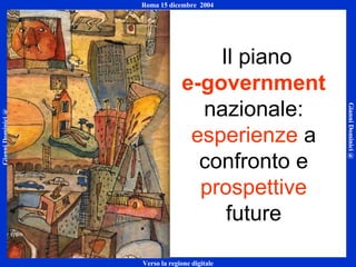Il piano e-government  nazionale:  esperienze  a confronto e  prospettive  future 