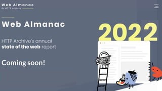 HTTP Archive Web Almanac
 