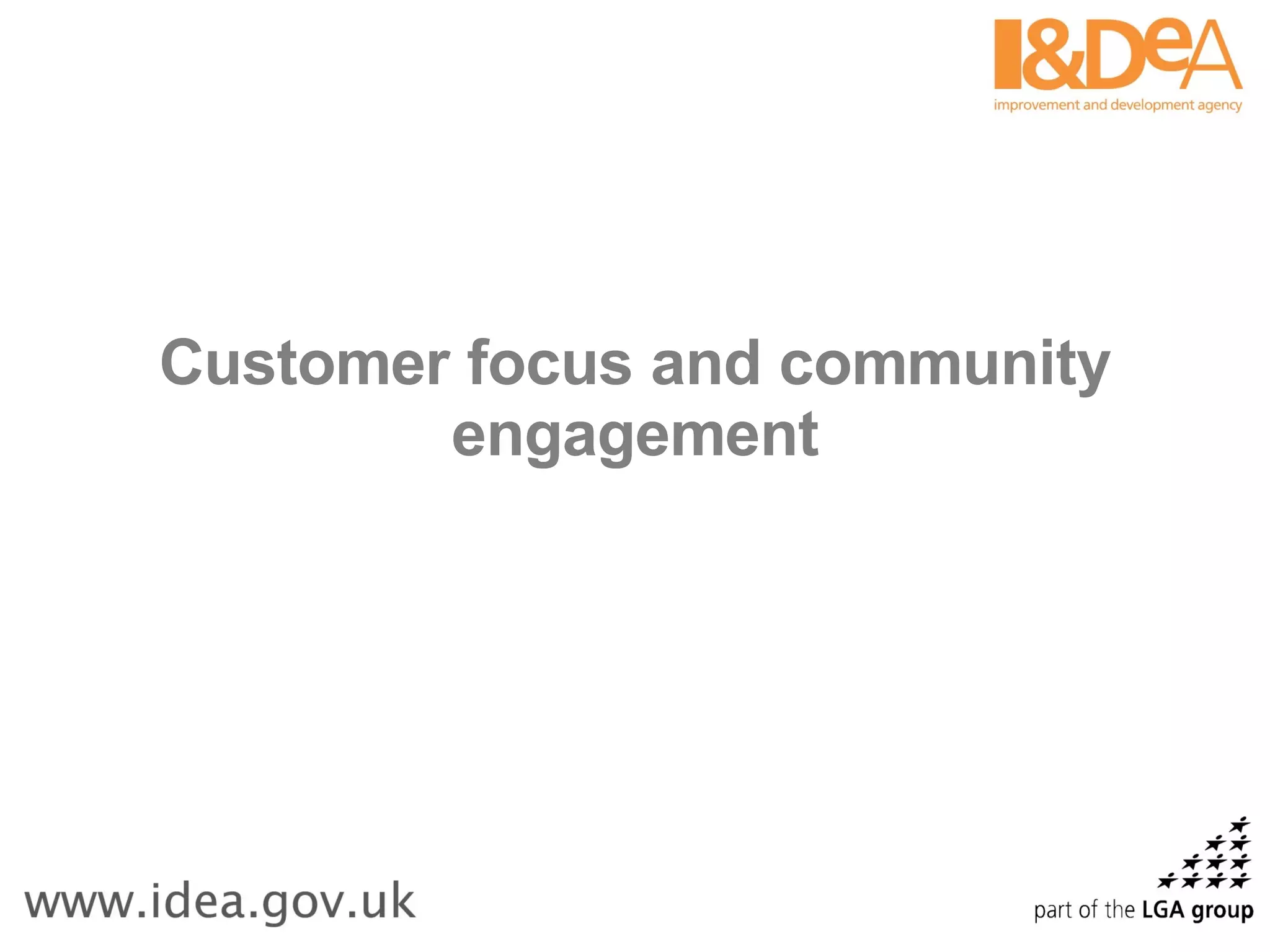Customer focus and community engagement 
