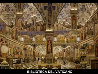 BIBLIOTECA DEL VATICANO

 