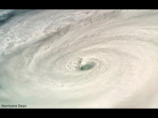 Hurricane Dean
 