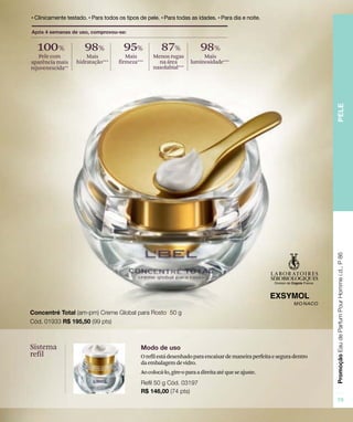 Orefilestádesenhadoparaencaixardemaneiraperfeitaeseguradentro
daembalagemdevidro.
Aocolocá-lo,gire-oparaadireitaatéqueseajuste.
Sistema
refil
100% 98% 95% 87% 98%
Pele com
aparência mais
rejuvenescida**
Menos rugas
na área
nasolabial***
Mais
hidratação***
Mais
firmeza***
Mais
luminosidade***
 