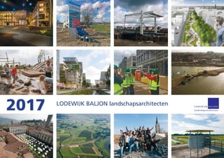 LODEWIJK BALJON landschapsarchitecten
2017
 