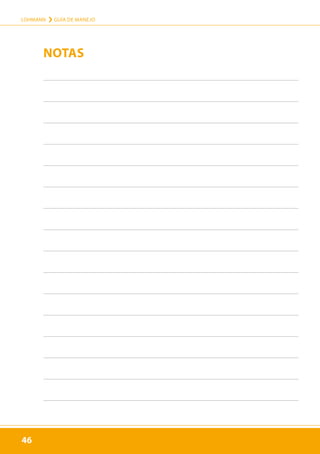 LOHMANN › GUÍA DE MANEJO
46
46
NOTAS
46
 
