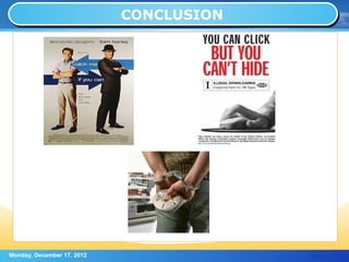 CONCLUSION




Monday, December 17, 2012                Page: 21
 