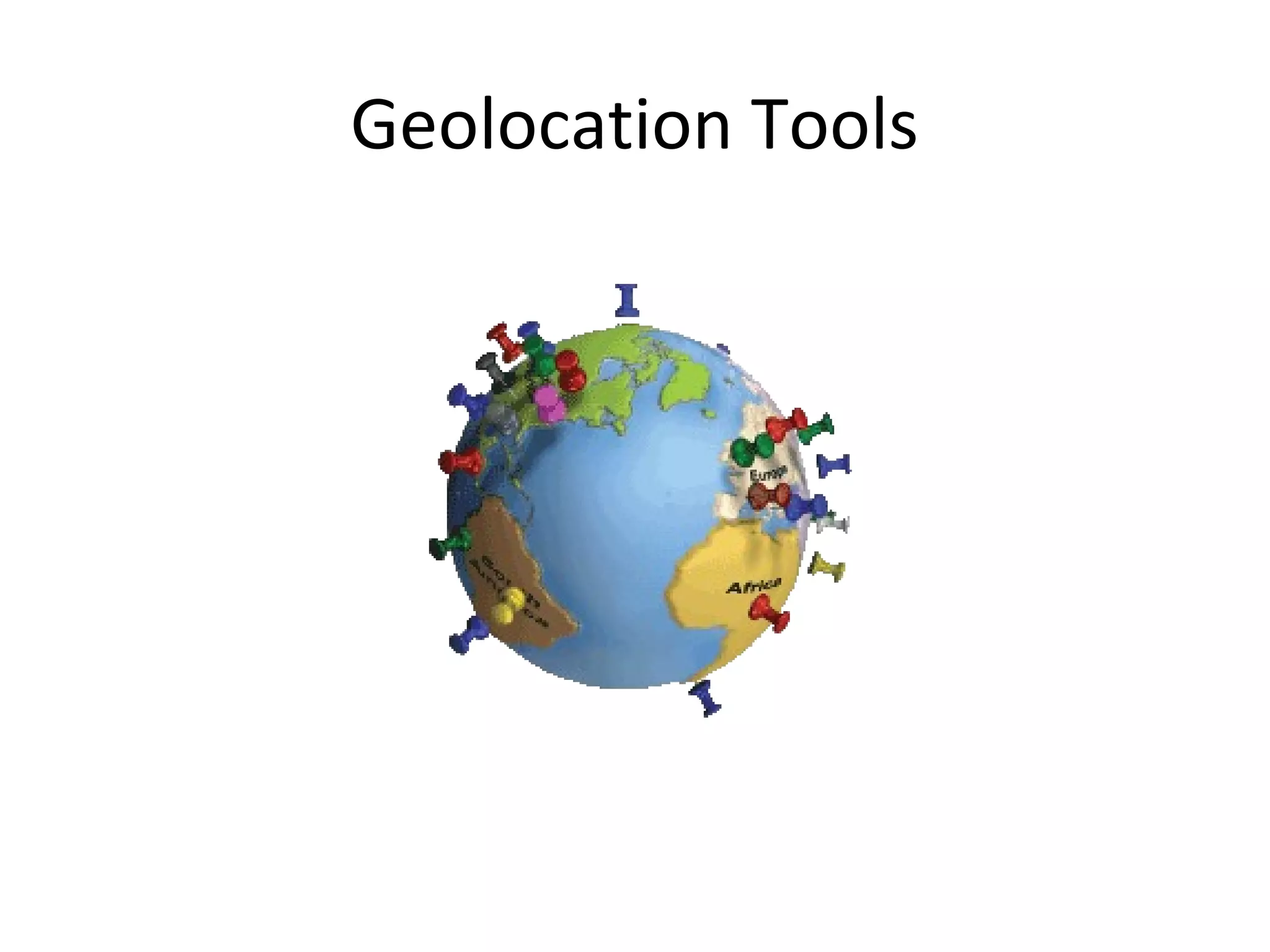 Geolocation Tools
 