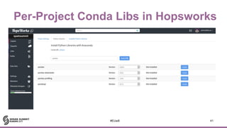 Per-Project Conda Libs in Hopsworks
41#EUai8
 