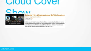 Le Bulletin Azure
Cloud Cover
Show
 