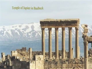 Temple of Jupiter in Baalbeck 