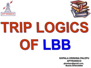 GOPALA KRISHNA PALEPU
APTRANSCO
gkpalepu@gmail.com,
Mobile:9440336984
 