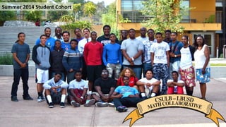 Summer 2014 Student Cohort
 