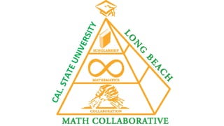 The CSULB-LBUSD Math Collaborative