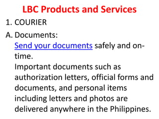 LBC Express - PHIL PRODUCT AND SERVICES. - ppt download