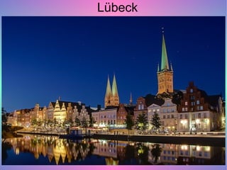 Lübeck
 
