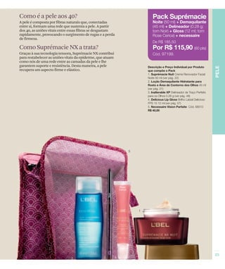 Como é a pele aos 40?
A pele é composta por fibras naturais que, conectadas
entre si, formam uma rede que sustenta a pele. A partir
dos 40, as uniões vitais entre essas fibras se desgastam
rapidamente, provocando o surgimento de rugas e a perda
de firmeza.

Como Suprémacie NX a trata?
Graças à sua tecnologia tensora, Suprémacie NX contribui
para restabelecer as uniões vitais da epiderme, que atuam
como nós de uma rede entre as camadas da pele e lhe
garantem suporte e resistência. Desta maneira, a pele
recupera um aspecto firme e elástico.
 