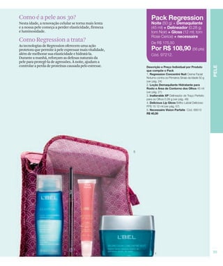 Como é a pele aos 30?
Nesta idade, a renovação celular se torna mais lenta
e a nossa pele começa a perder elasticidade, firmeza
e luminosidade.

Como Regression a trata?
As tecnologias de Regression oferecem uma ação
protetora que permite à pele expressar mais vitalidade,
além de melhorar sua elasticidade e hidratá-la.
Durante a manhã, reforçam as defesas naturais da
pele para protegê-la de agressões. À noite, ajudam a
controlar a perda de proteínas causada pelo estresse.
 
