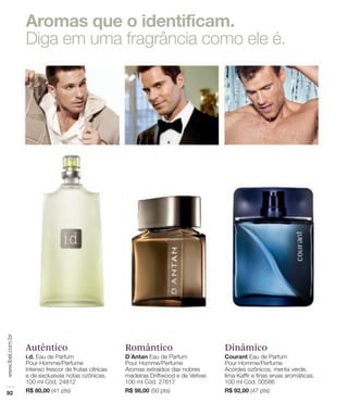 Autêntico   Romântico   Dinâmico
 