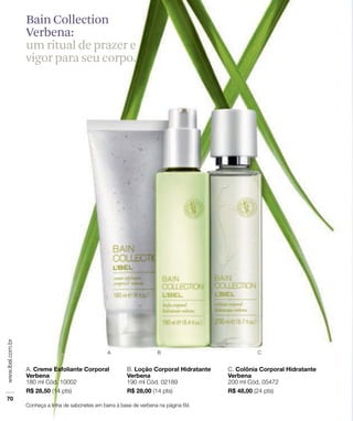 Bain Collection
Verbena:
um ritual de prazer e
vigor para seu corpo.
 