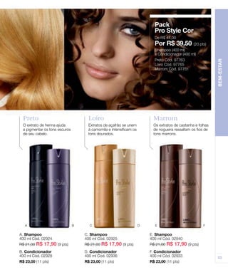 Preto   Loiro   Marrom
 