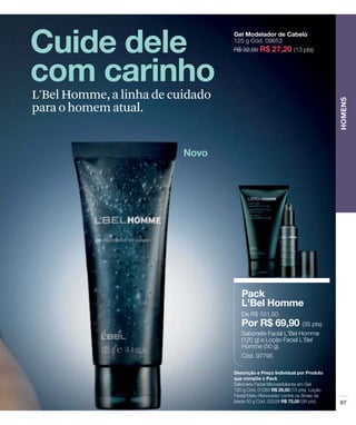 L'Bel Homme, a linha de cuidado
para o homem atual.
 
