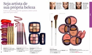 Seja artista de                                                                                                                                                                                                                               Rosto redondo
                                                                                                                                                                                                                                                                Aplica-se um tom
                                                                                                                                                                                                                                                                desde o centro
                                                                                                                                                                                                                                                                                                          Rosto oval
                                                                                                                                                                                                                                                                                                          É um dos mais
                                                                                                                                                                                                                                                                                                          comuns. Deve-se
                                                                                                                                                                                                                                                                                                                                                  Rosto triangular
                                                                                                                                                                                                                                                                                                                                                  Suavize as linhas,
                                                                                                                                                                                                                                                                                                                                                  um tom claro



                  sua própria beleza
                                                                                                                                                                                                                                                                do rosto até o                            aplicar desde a                         sobre a parte
                                                                                                                                                                                                                                                                pômulo o mais                             parte superior                          mais alta das
                                                                                                                                                                                                                                                                reto possível e                           das maçãs do                            bochechas e um
                                                                                                                                                                                                                                                                ligeiramente para                         rosto e espalhar                        escuro abaixo de
                                                                                                                                                                                                                                                                a área acima.                             até as bochechas.                       seus olhos.

                  Cores e acessórios que lhe ajudam a obter o look
                  que você quer exibir.
                                                                                                                                                                                                                                                Lábios                   Maçãs do rosto




                                                                                                                                                                                                                                                                                                                                                                       COR
                                                                                          Pru
                                                                                             ne C
                                                                                                                  ód.
                                                                                                                        027
                                                                                                                                             91



                  Mandarine
                  Cód. 11130                                                                                                                                                                                                                                                                                        Rose Thé
                                                                                                                                                                                                                                                                                                                   Cód. 02339


                    Rouge
                  Cód. 11131
                                                                                                                                                  Bourgogne Cód. 02789




                   Pourpre
                  Cód. 11126
                                                                                                                        Fucshia Cód. 02790




                                                                                                                                                                         Mauve Cód. 02788


                                                                                                                                                                                            . 02792
                                                                                                Rose Cód. 02787




                                                                                                                                                                                                                    Gamme Marron
                                                  Fucsia Cód. 11128



                                                                      Fraise Cód. 05206
                               Aster Cód. 05212




                                                                                                                                                                                                                     Cód. 00213
                                                                                                                                                                                              Fraise Cód




                    Malve                                                                                                                                                                                                                                                      Caramel
                  Cód. 05207                                                                                                                                                                                                                                                  Cód. 02338



                    Acajou
                  Cód. 05213                                                                                                                                                                                                                                                                                                          Eden
                                                                                                                                                                                                                                                                                                                                    Cód. 02337
                                                                                                                                                                                                                                                                                                                  Cuivre
                                                                                                                                                                                                                                                                                                                Cód. 02376
                                                                                                                                                                                                                                                                                                                                                   Affair
                    Prune                                                                                                                                                                                                                                                                                                                        Cód. 02342
                  Cód. 11127



                   Amandier                                                                                                                                                                                                                                                                Abricot Doré
                  Cód. 05209                                                                                                                                                                                                                                                               Cód. 02343

                                                                                                                                                                                                                    Gamme Rose
                     Vin                                                                                                                                                                                            Cód. 00211
                  Cód. 11129                                                                                                                                                                                                                                                                                        Miel
                                                                                                                                                                                                                                                                                                                 Cód. 02335


                    Brave
                  Cód. 05208
www.lbel.com.br




                  Batom luxuoso                                                           Delineado preciso                                                                                                Sombra ou blush
                  Infini XP Batom Longa Duração                                           Presition XP Delineador de Lábios                                                                                Chromatique Estojo Multifuncional   Pincéis                                                    Blush
                  Acabamentos perolado ou mate que                                        de Máxima Precisão                                                                                               para Rosto
                                                                                                                                                                                                                                               Brosse Essentielle                                         Blush Delicat XP Blush Compacto
                  brindam cor intensa aos lábios.                                         Contém microcápsulas e vitamina E.                                                                               Use cada tom individualmente como
                                                                                                                                                                                                                                               Aplicador para Lábios Cód. 05348 R$ 24,50 (12 pts)         Textura sedosa que cobre suavemente a pele e permite
                  2 g R$ 37,00 (18 pts)                                                   0.28 g R$ 32,00 (16 pts)                                                                                         sombra ou, mescle-os em sentido
                                                                                                                                                                                                                                               Aplicador para Maçãs do Rosto                              um acabamento uniforme.
 56
                                                                                                                                                                                                           horário, para um efeito blush.                                                                                                                              57
                                                                                                                                                                                                                                               Cód. 05350 R$ 36,00 (18 pts)                               5.29 g R$ 60,50 R$ 51,40 (26 pts)
                                                                                                                                                                                                           8.5 g R$ 66,50 (33 pts)
 