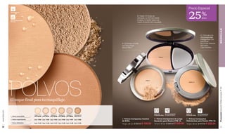 www.lbel.com 
22 
Promoción Estuche Perfeccionador, P 29 MAQUILLAJE 
23 
B. Hasta 16 horas sin 
retoques, su fórmula repele 
el agua y el sudor para una 
mayor duración del maquillaje. 
A. Polvos Compactos Control 
de Brillo. 
10 g e .35 oz. $ 280.00 $ 199.00 
FPS 
B. Polvos Compactos de Larga 
Duración para Rostro FPS 15. 
12 g e .42 oz. $ 385.00 $ 249.00 
FPS 
C. Polvos Compactos 
Hidratantes para Rostro FPS 15. 
10 g e .35 oz. $ 370.00 $ 235.00 
Hipoalergénico 
Dermatológicamente 
Probado 
Factor de 
Protección Solar 
Factor de 
Protección Solar 
No Comedogénico 
(no tapa los poros) 
No Comedogénico 
POLVOS 
El toque final para tu maquillaje. 
Claire 1-2-3 Claire 4 
Medium 5 
Medium 6 
Medium 7 
(no tapa los poros) 
Cód. 00164 
Cód. 00187 
Cód. 00188 
Cód. 00450 
Cód. 00870 
Obscure 8-9 
Cód. 01171 
Cód. 17403 Cód. 17404 Cód. 17405 Cód. 17406 Cód. 17407 Cód. 17408 
Cód. 11145 Cód. 11146 Cód. 11147 Cód. 11148 Cód. 11149 Cód. 11150 
A. Controlan el brillo 
con tecnología 
Velvet Effect. 
C. Fórmula con 
microesponjas 
inteligentes que 
identifican 
las zonas resecas 
del rostro 
y las hidratan. 
A. Polvos Control Brillo 
B. Polvos Larga Duración 
C. Polvos Hidratantes 
Medium 5 
Claire 2 
Claire 4 
25Precio Especial % 
dcto 
 