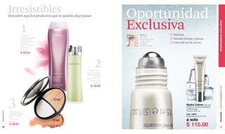 www.lbel.com 
84 
Oportunidad 
Exclusiva 
Hidrata. 
Atenúa bolsas y ojeras. 
Con roll-on de acero. 
Promoción -, Loción Demaquilladora, P 87- OPORTUNIDAD EXCLUSIVA 
85 
Hydra Calme Gel para 
Contorno de Ojos Hidratante 
y Refrescante. 
15 ml e .50 fl. oz. 
Cód. 12437 
Valorizado en $ 210.00 
a solo 
$ 115.00 
Roll on 
Su roll on 
de acero ayuda 
a intensificar 
el efecto 
ultrafrío del gel. 
Irresistibles 
Descubre aquí los productos que no podrás dejar pasar. 
Claire 1-2-3 
Cód. 02926 
Obscure 8-9 
Cód. 02973 
2 Brises de Vie 
Eau de Toilette 
Atomiseur Pour 
Femme 
50 ml e 1.7 fl. oz. 
Cód. 01879 
$ 295.00 
$ 144.00 
1Divinesse 
Loción Hidratante 
Corporal con 
Suavizantes de 
Cashmere 
200 ml e 6.7 fl. oz. 
Cód. 24571 
$ 225.00 
$ 125.00 
3 
Polvo Facial 
Doble Uso Efecto 
Rejuvenecedor 
FPS 7. 
11 g e .38 oz. 
$ 380.00 
$ 190.00 
 