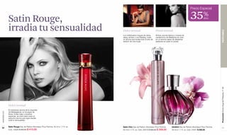 Precio Especial


               Satin Rouge,                                                                                                                                     35%            dcto



               irradia tu sensualidad                                                Dulce sensual                         Floral sensual




                                                                                                                                                                                            PERFUMES
                                                                                     Los sofisticados toques de ylang-     Ámbar, peonía blanca y toques de
                                                                                     ylang, ámbar y uva Riesling, crean    cardamomo de Babilonia se unen
                                                                                     un aroma que revela todo el arte de   en un aroma capaz de despertar
                                                                                     seducir de una mujer.                 pasiones en quien lo posee.




                                                                                                                                                                                            Promoción Divine Argenté Plateado, P 99
               Dulce sensual
               El misterioso aroma de la orquídea
               de Madagascar, un bouquet de
www.lbel.com




               flores, frutas rojas y picantes
               especias, se unen para crear un
               seductor aroma que logra irradiar
               toda tu sensualidad.


               Satin Rouge Eau de Parfum Atomiseur Pour Femme. 50 ml e 1.7 fl. oz.   Satin Chic Eau de Parfum Atomiseur Pour Femme.          Idolâtré Eau de Parfum Atomiseur Pour Femme.
 62                                                                                                                                                                                             63
               Cód. 15628 $ 550.00 $ 415.00                                          50 ml e 1.7 fl. oz. Cód. 25919 $ 550.00 $ 359.00        50 ml e 1.7 fl. oz. Cód. 01641 $ 550.00
 