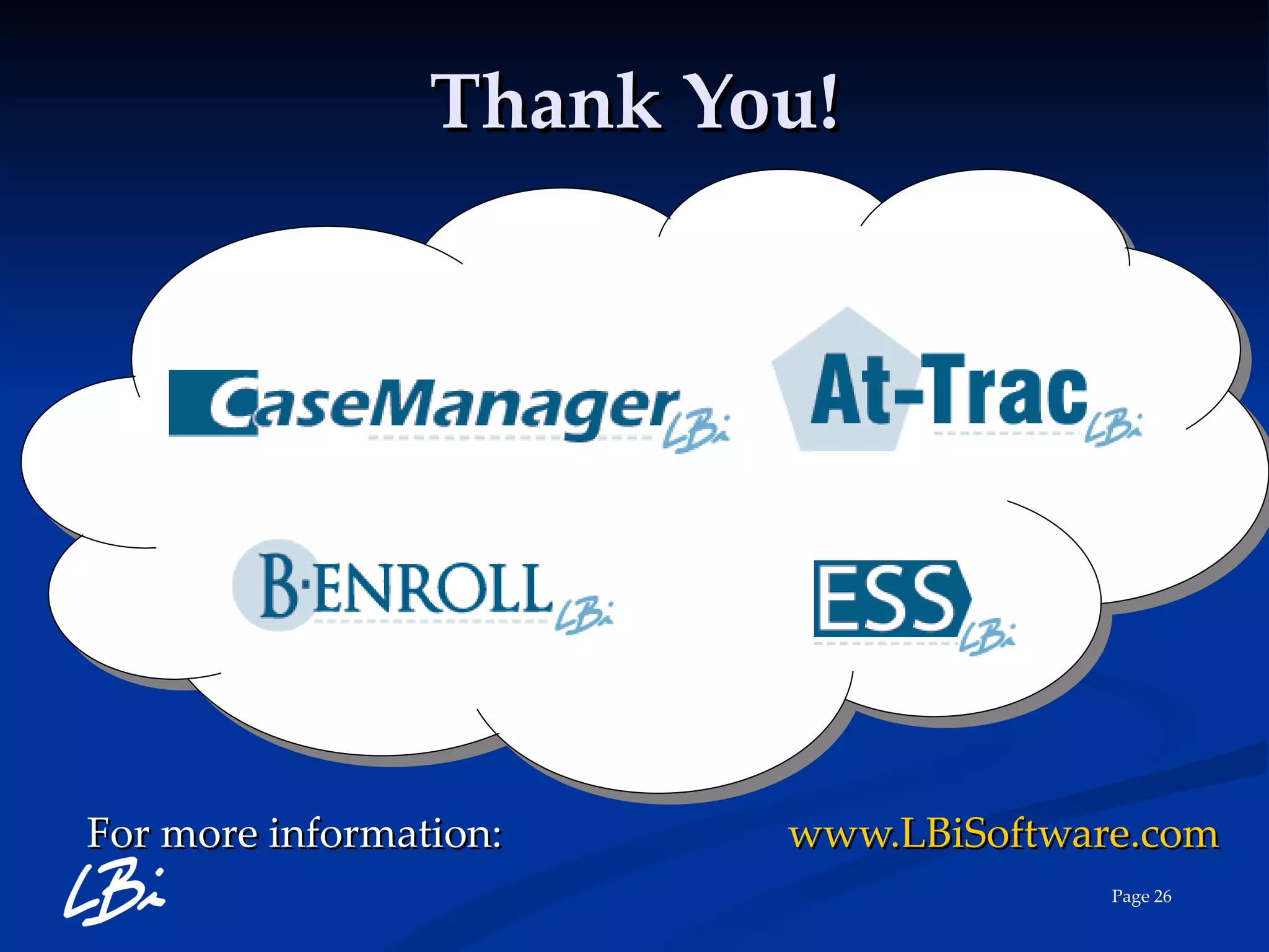Thank You! For more information:  www.LBiSoftware.com   