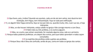 Objetivos
DEFINIR e
problematizar o
conceito de liturgia.
ANALISAR o problema
envolvendo a liturgia
entre os coríntios.
APRESENTAR os
desafios envolvendo a
liturgia na Igreja atual
 
