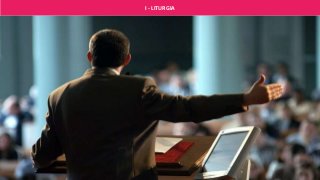 I - LITURGIA
 