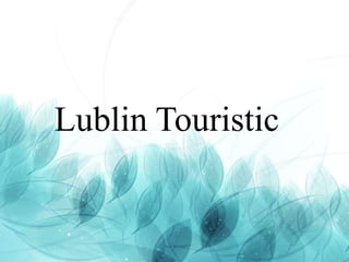 Lublin Touristic
 