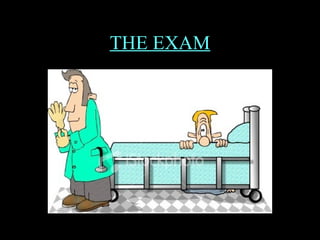 THE EXAM
 