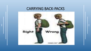 CARRYING BACK-PACKS
 