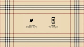 LOW-COST PREMIUM
MIDDLE
SHOP
THE RUNWAY
TWITTER
FASHION SHOW
 