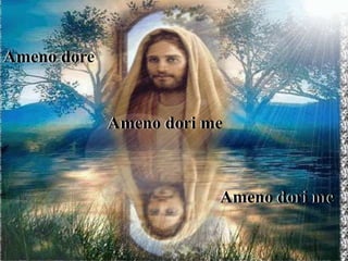 Ameno dore
Ameno dori me
Ameno dori me
 